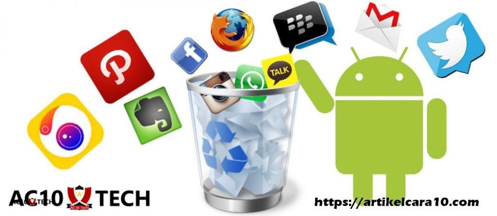 Cara Membuat HP Android Menjadi Lebih Ringan