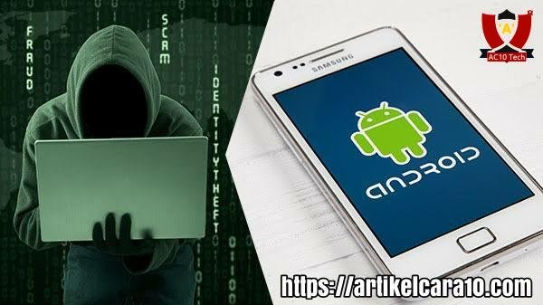 Bajak HP Android dengan Aplikasi