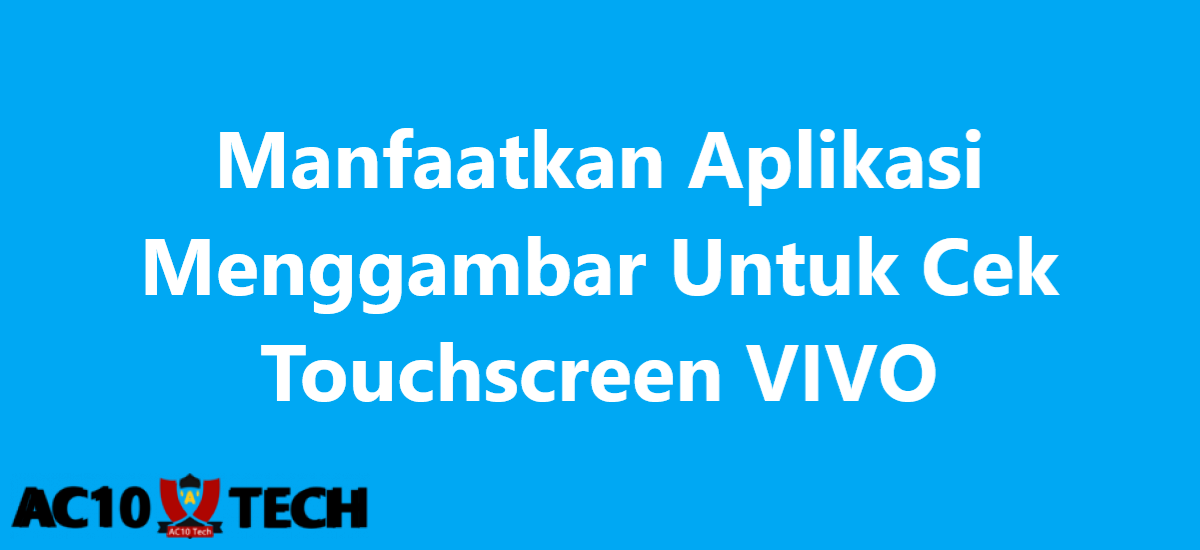Cara Cek Touchscreen Vivo 2026 3 Manfaatkan Aplikasi Menggambar Untuk Cek Touchscreen vivo