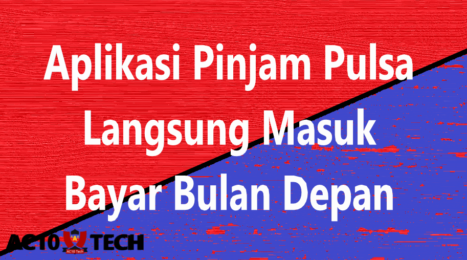 Aplikasi Pinjam Pulsa Bayar Bulan Depan 2026 3 Aplikasi Pinjam Pulsa Bayar Bulan Depan