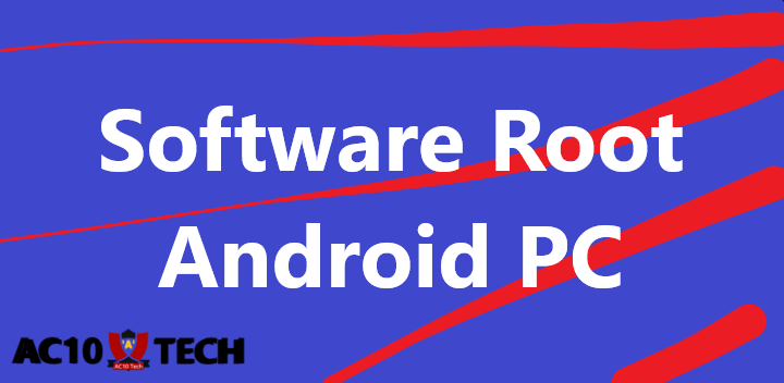 Software Root Android PC