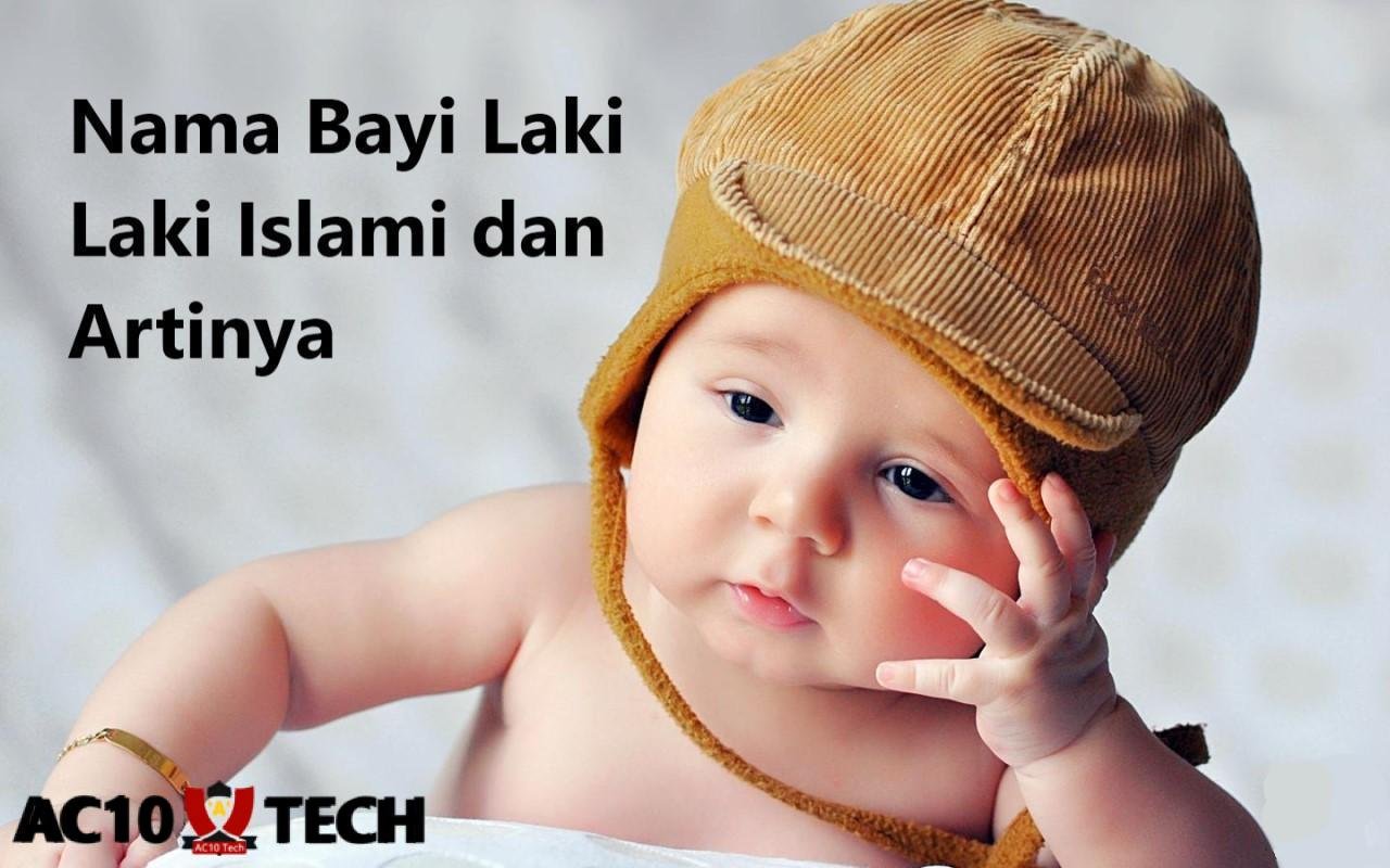 100 Nama Bayi Laki Laki Islami dan Artinya 2026 1 Nama Bayi Laki Laki Islami dan Artinya