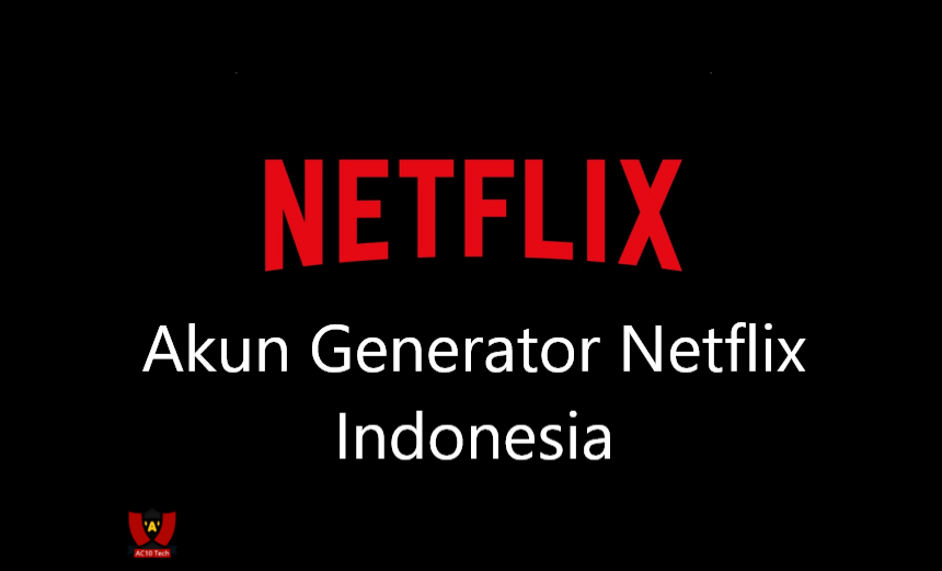 Akun Generator Netflix Indonesia