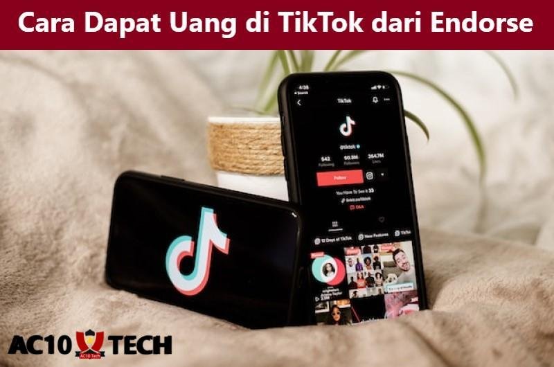 Cara Dapat Uang di TikTok dengan Endorse