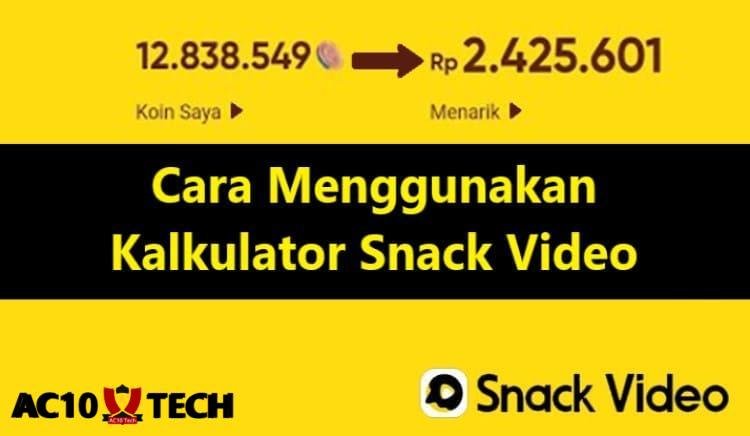 Kalkulator Snack Video 2026, Cek Penghasilan Anda DISINI