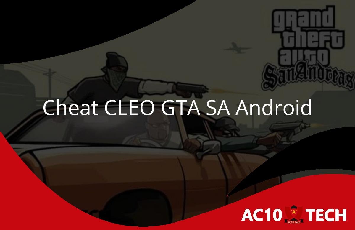 Download Cheat CLEO GTA SA Android Lengkap & Cara Pasang 2 Download Cheat CLEO GTA SA Android