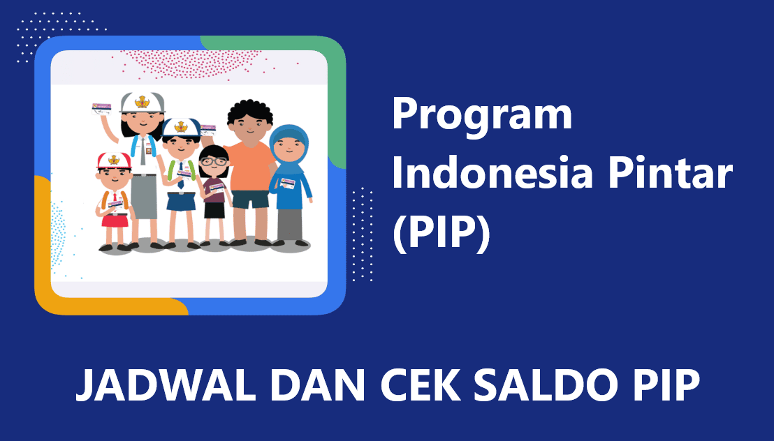 Jadwal dan Cara Cek Penerima PIP Maret 2026 di pip.kemdikbud.go.id